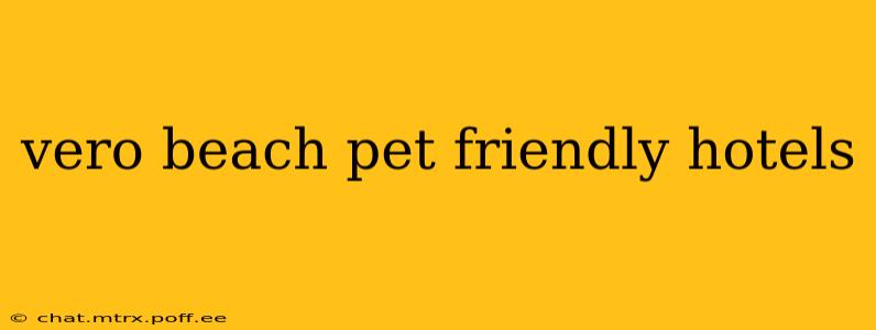 vero beach pet friendly hotels