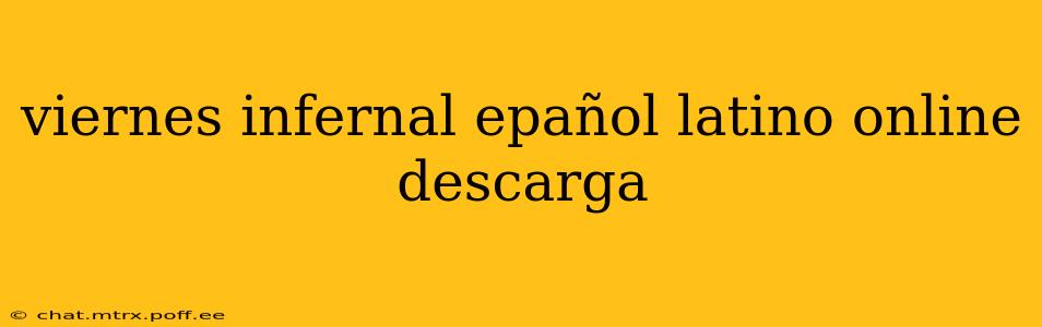viernes infernal epañol latino online descarga