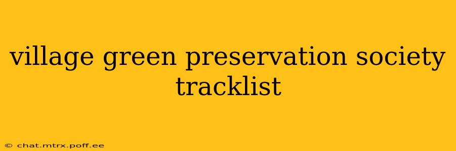 village green preservation society tracklist