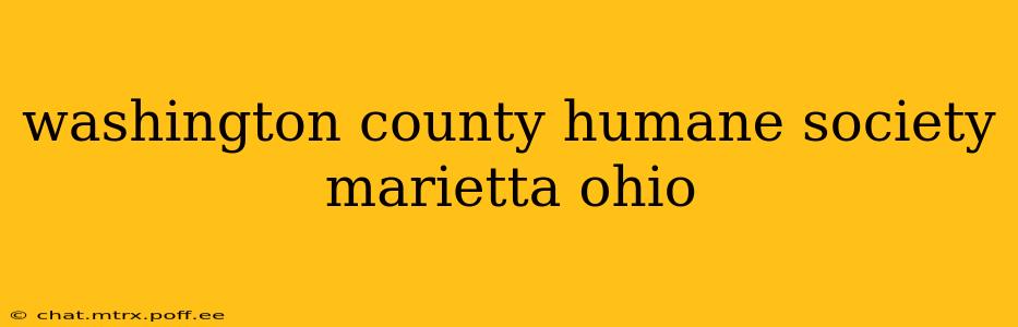 washington county humane society marietta ohio