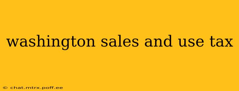 washington sales and use tax
