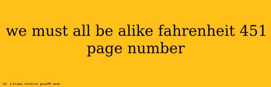 we must all be alike fahrenheit 451 page number