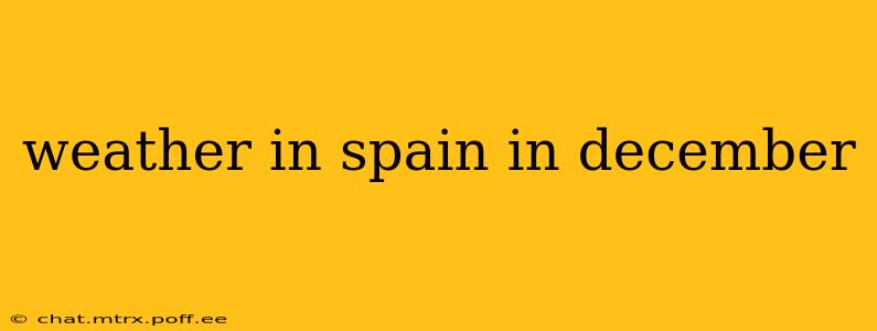 weather in spain in december