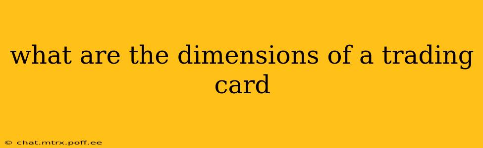 what are the dimensions of a trading card