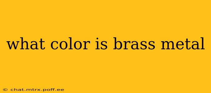what color is brass metal