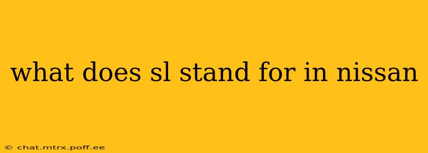 what does sl stand for in nissan