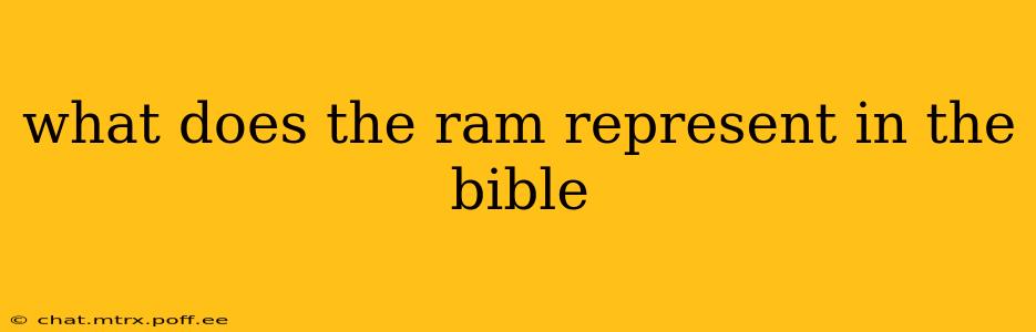 what does the ram represent in the bible