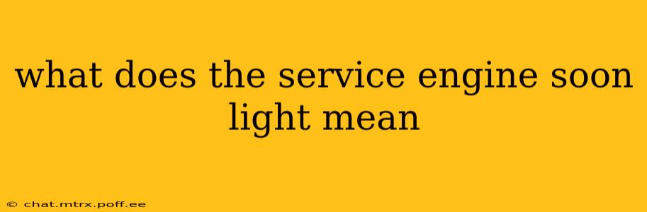 what does the service engine soon light mean