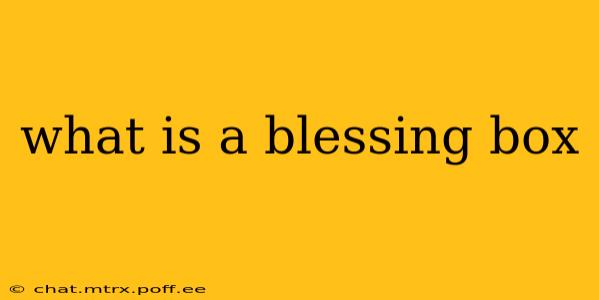 what is a blessing box