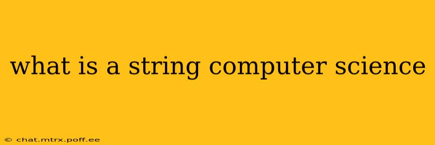 what is a string computer science