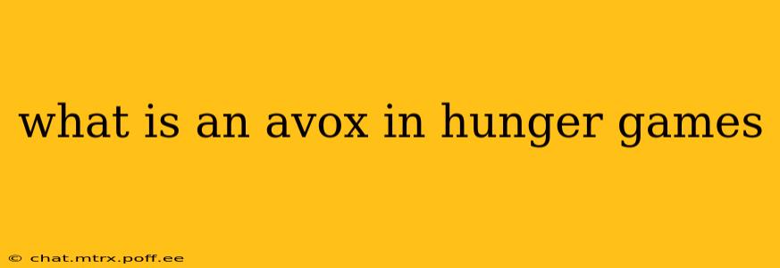 what is an avox in hunger games
