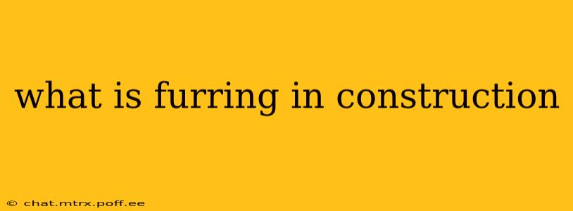 what is furring in construction