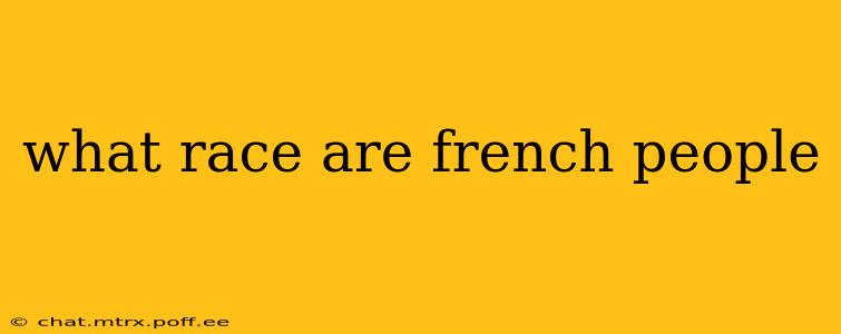 what race are french people