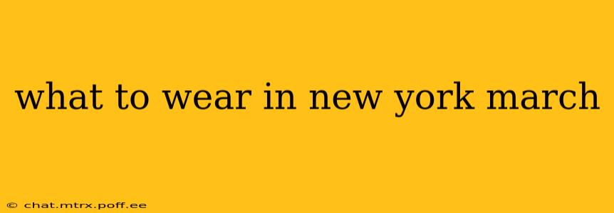what to wear in new york march
