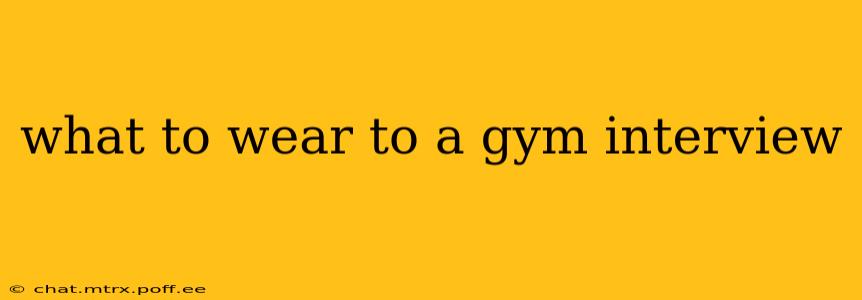 what to wear to a gym interview