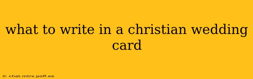 what to write in a christian wedding card