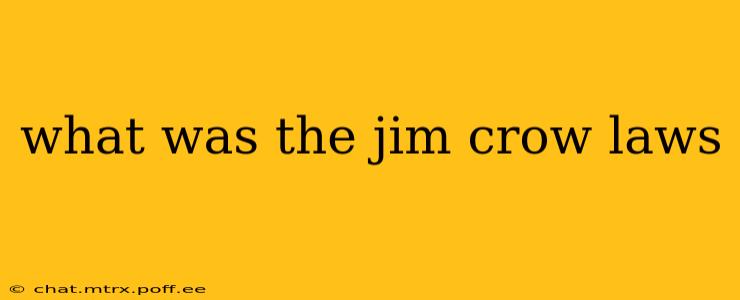 what was the jim crow laws