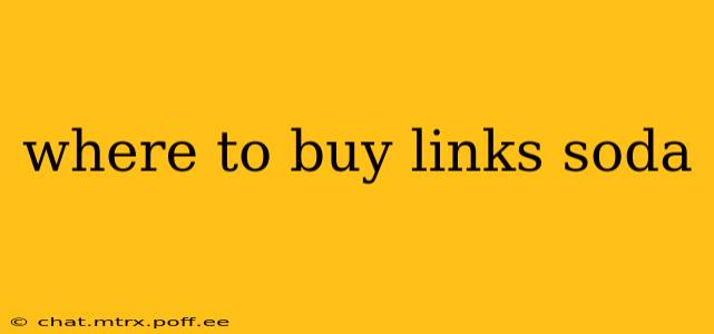 where to buy links soda