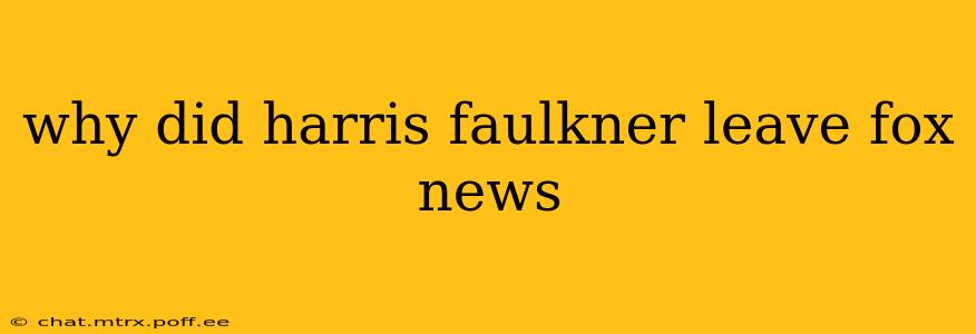 why did harris faulkner leave fox news