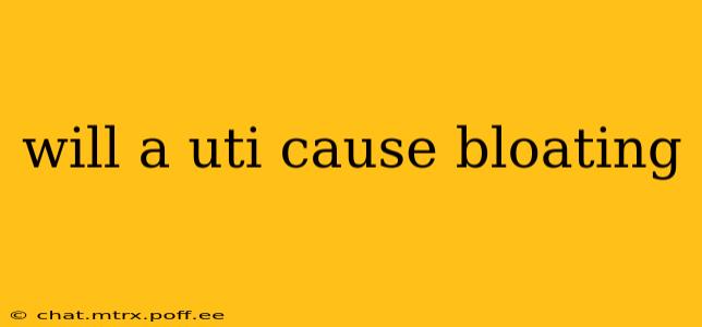 will a uti cause bloating