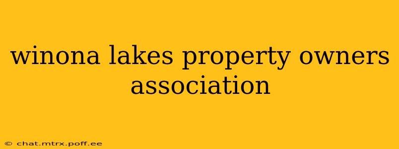 winona lakes property owners association