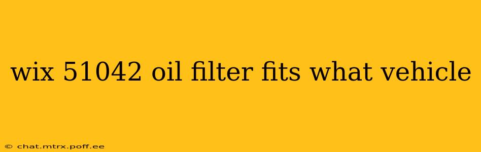 wix 51042 oil filter fits what vehicle