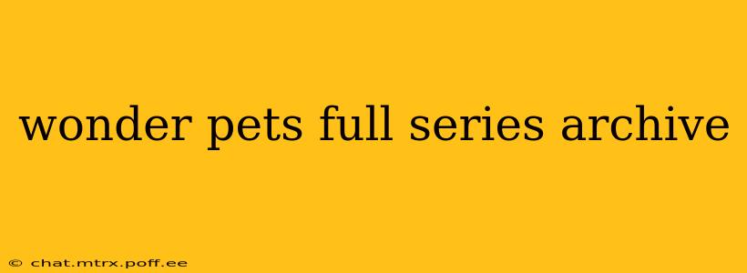 wonder pets full series archive