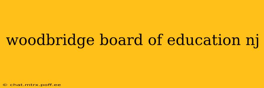 woodbridge board of education nj