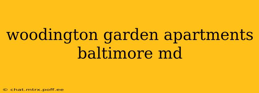 woodington garden apartments baltimore md
